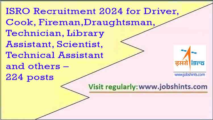 Isro Recruitment For Driver Cook Fireman Draughtsman