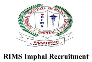 RIMS Imphal2 RIMS Recruitment 2021 for Hindi Typist and Hindi Consultant
