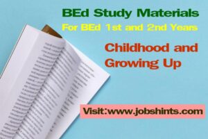 Book 3 2 Childhood and Growing Up | BEd Free Study Material | Download BEd Book