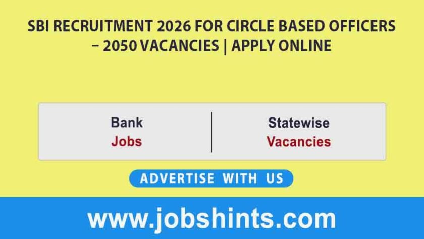 3 SBI Recruitment 2026 for Circle Based Officers – 2050 vacancies | Apply Online