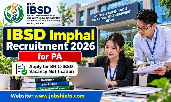 IBSD IBSD Imphal Recruitment 2026 for PA | Apply for BRIC-IBSD Vacancy Notification